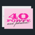 40th Birthday Party invitations for women<br><div class="desc">40th Birthday Party invitations for women  Pink 40 and fabulous! design. Girlie design for forty year old woman. Fortieth party invites.</div>