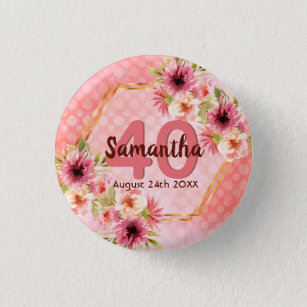 40th birthday party pink florals gold geometric 3 cm round badge