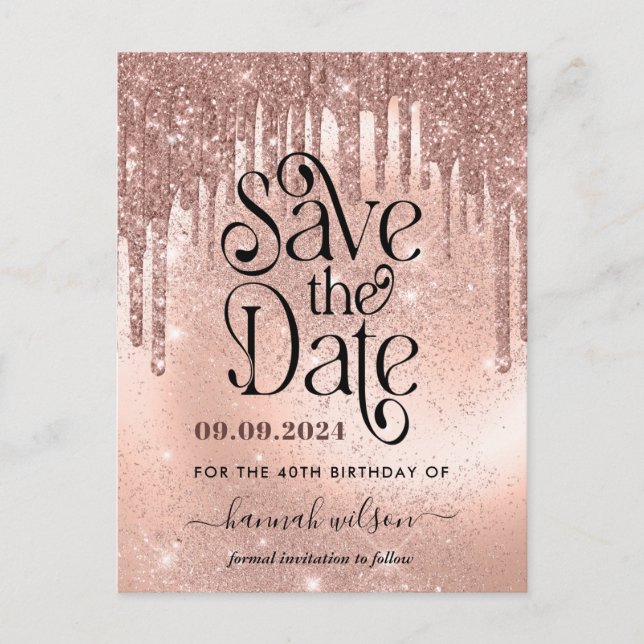 40th Birthday Party Rose Gold Save The Date   Postcard (Front)