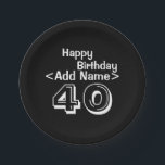 40th Birthday Personalised Black Paper Plate<br><div class="desc">Add a Name to these Custom 40th Birthday Party Supplies.  Say Happy Birthday with black with white typography text Over the Hill theme Celebration Paper Plate.</div>