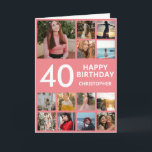 40th Birthday Photo Collage 13 Photos Pink & White Card<br><div class="desc">40th Happy Birthday Photo Collage 13 Photos Pink and White Birthday Card for Any Age. 1st 13th 15th 16th 18th 20th 21st 30th 40th 50th 60th 70th 80th 90th 100th,  Any Ages. For further customisation,  please click the "Customise it" button and use our design tool to modify this template.</div>