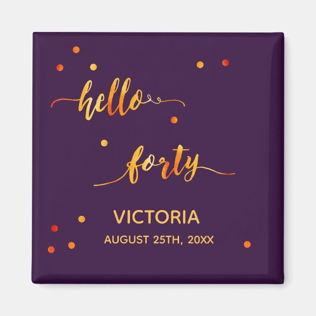 40th birthday purple gold name date hello forty magnet (Front)
