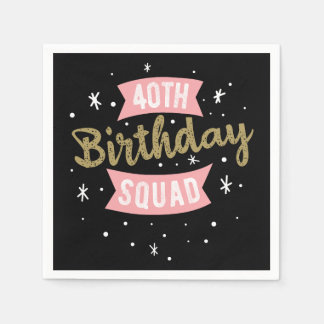 40th Birthday Squad Napkin