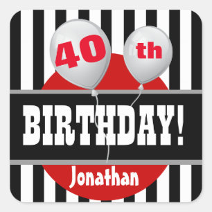 40th Birthday Stripes and Balloons BLACK RED A04 Square Sticker