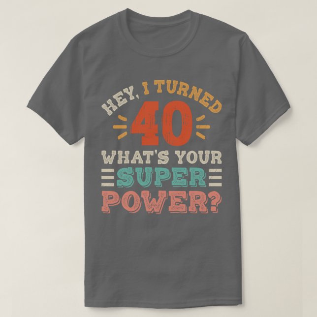 40th Birthday T-Shirt (Design Front)