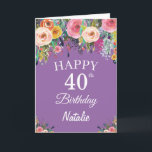40th Birthday Watercolor Floral Flowers Purple Card<br><div class="desc">40th Birthday Watercolor Floral Flowers Purple Card with personalised name and age. For further customisation,  please click the "Customise it" button and use our design tool to modify this template.</div>