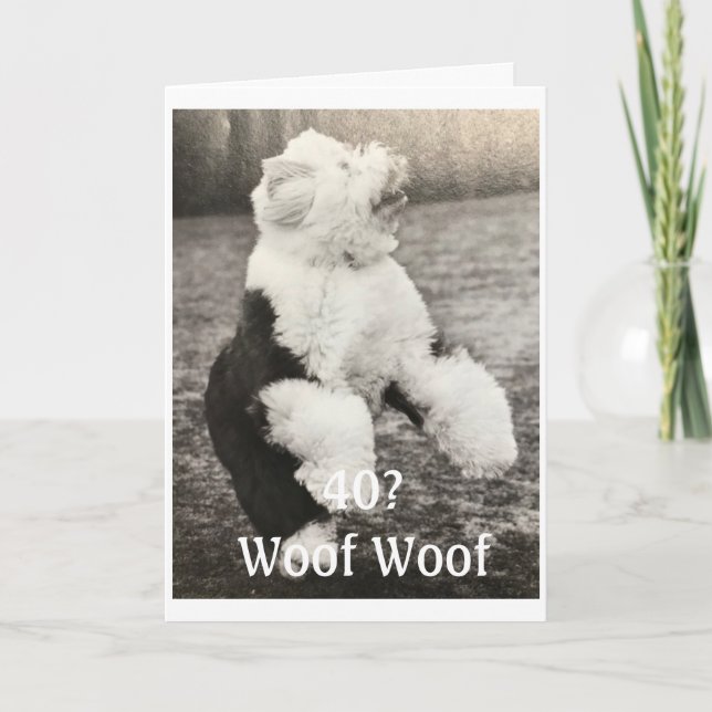 ***40th BIRTHDAY**** with A BIT OF HUMOR Card (Front)