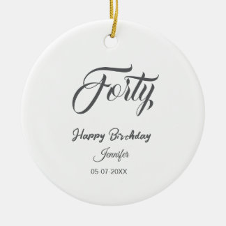 40th forty letterbirthday add name date year gray  ceramic tree decoration
