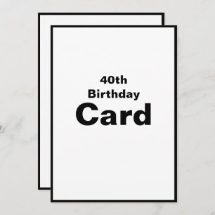 40th Fourtieth 40 Forty 4-0 Birthday Card
