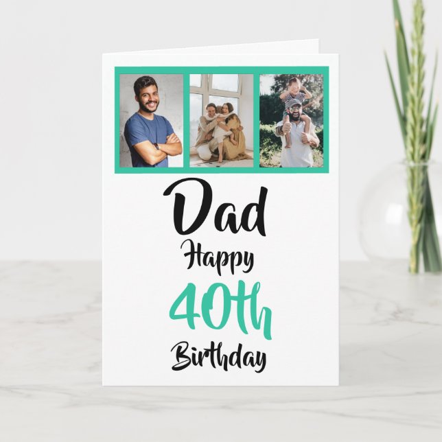 40th happy birthday Dad photo collage Card (Front)