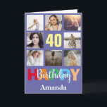40th Happy Birthday Photo Collage Modern Card<br><div class="desc">40th Happy Birthday Photo Collage Modern Card with personalised name. For further customisation,  please click the "Customise it" button and use our design tool to modify this template.</div>