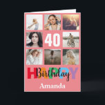 40th Happy Birthday Photo Collage Modern Pink Card<br><div class="desc">40th Happy Birthday Photo Collage Modern Pink Card with personalised name. For further customisation,  please click the "Customise it" button and use our design tool to modify this template.</div>