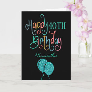 40th Happy Birthday Stylish Text Name Colourful Card