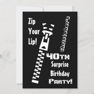 40th Surprise Birthday Party Zip Your Lip Name Invitation