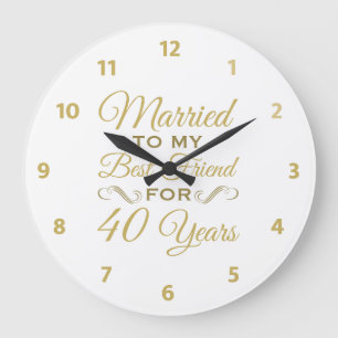 40th Wedding Anniversary Best Friend Large Clock