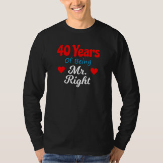 40th Wedding Anniversary for Men Him Mr Right Husb T-Shirt