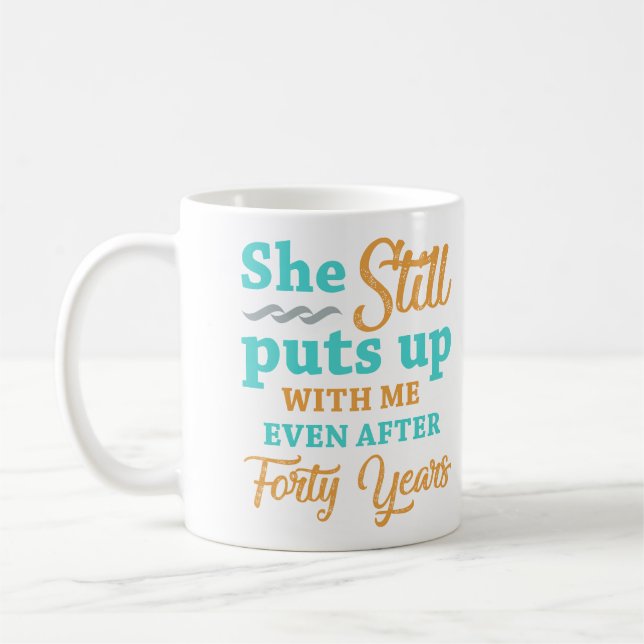 40th Wedding Anniversary Humour For Men Coffee Mug (Left)