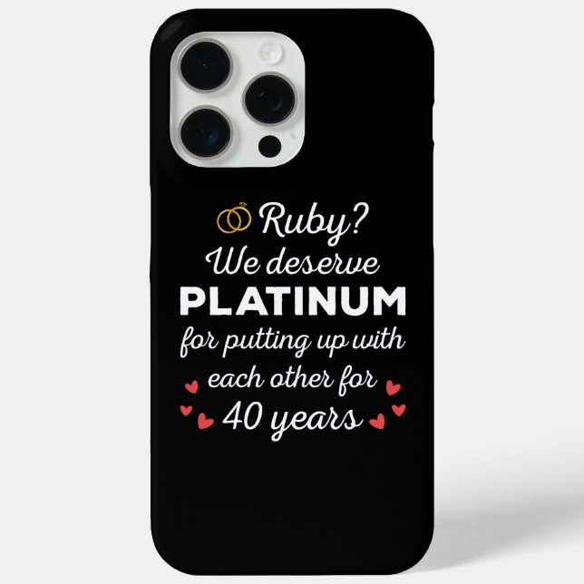 40th Wedding Anniversary I - Ruby Funny Couple Case-Mate iPhone Case (Back)