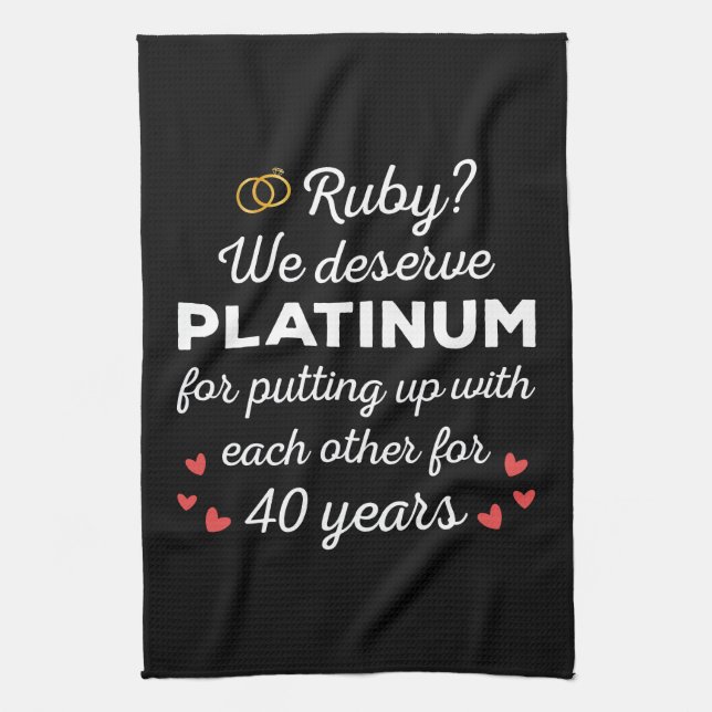 40th Wedding Anniversary I - Ruby Funny Couple Tea Towel (Vertical)