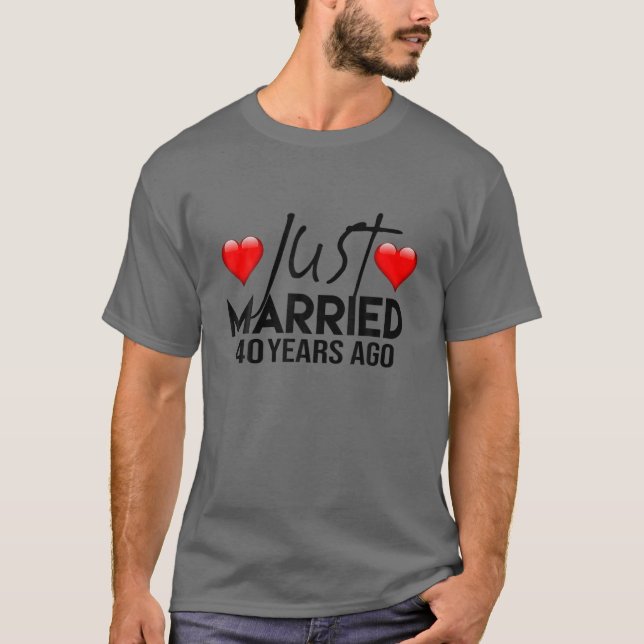 40Th Wedding Anniversary Just Married 40 Year Husb T-Shirt (Front)