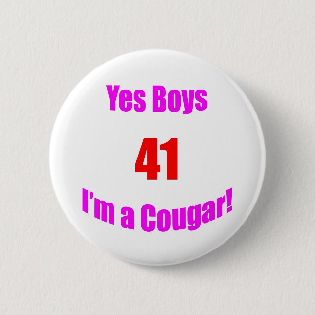 41 Cougar Birthday 6 Cm Round Badge (Front)