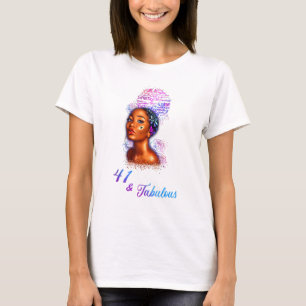 41 Fabulous Afro Hair Black Women 41th Birthday Af T-Shirt