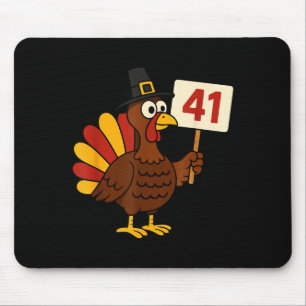 41 Funny Thanksgiving Turkey Meme Forty One 4 1 Gi Mouse Pad