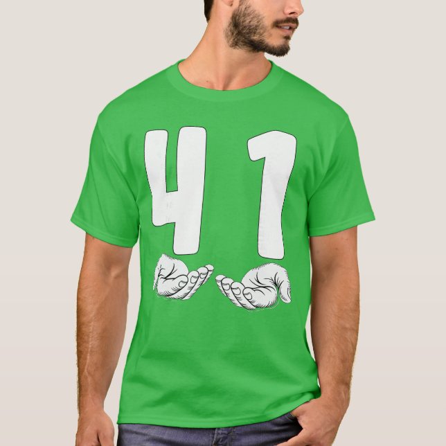 41 Hands 4 1 Meme Lets Get Sendy 41 Meme Funny 41 T-Shirt (Front)
