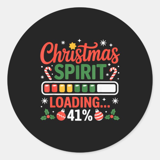 41 Meme Christmas Spirit Loading 41% Four One For  Classic Round Sticker (Front)