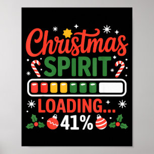 41 Meme Christmas Spirit Loading 41% Four One For  Poster