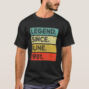 41 Years Old Vintage Legend Since June 1981 41st B T-Shirt