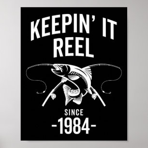 41st Birthday Keepin It Reel Since 1984 Fishing Fi Poster