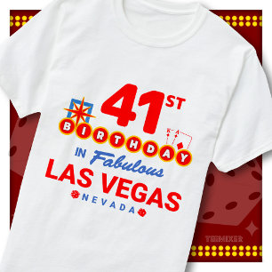 41st Birthday Las Vegas Welcome Sign Party Squad T-Shirt