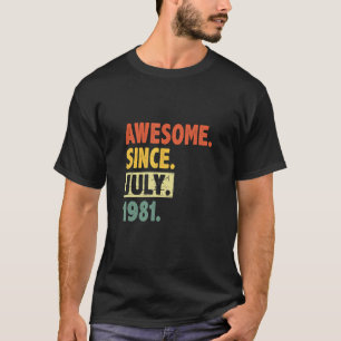 41st Birthday Retro 41 Years Old Awesome Since Jul T-Shirt
