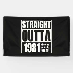 41st Birthday Straight Outta 1981 41 AF Gag Gift Banner