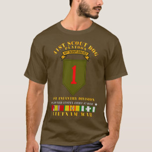 41st Scout Dog Platoon 1st Infantry Division w VN  T-Shirt