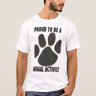 4233078725, PROUD TO BE A , ANIMAL ACTIVIST T-Shirt