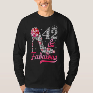 42 And Fabulous High Heels 42nd Birthday For Women T-Shirt