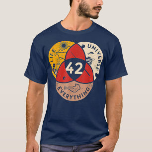 42 Answer to Life Universe and Everything science  T-Shirt