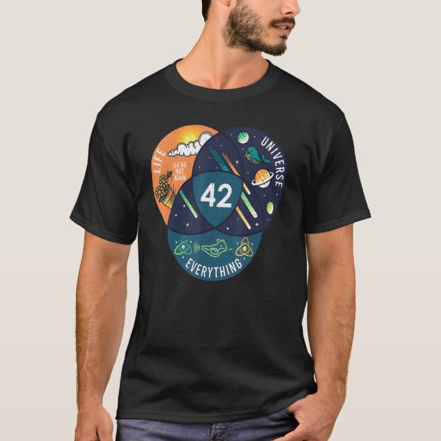 42 Answer To Life Universe And Everything T-Shirt (Front)