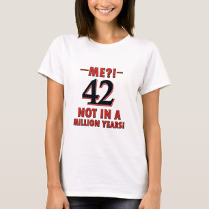 42 birthday designs T-Shirt