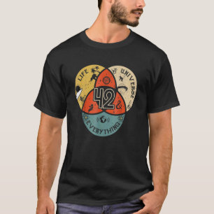 42 Is The Answer To Life Universe And Everything T-Shirt