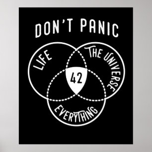 42 The Answer to Life Universe and Everything T Poster