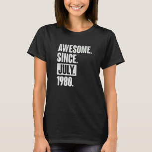 42 Year Old 42nd Birthday Awesome Since July 198 T-Shirt