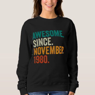 42 Years Old Gifts Awesome Since November 1980 42n Sweatshirt