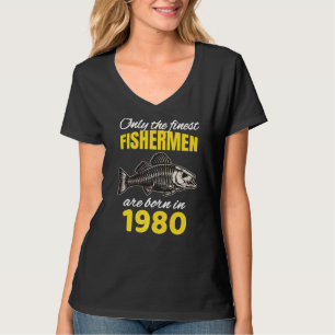 42nd Birthday  Fishermen Are Born In 1980  Fishing T-Shirt