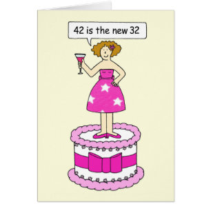 42nd Birthday Humour for Her 42 is the New 32