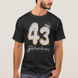 43 & Fabulous 43 Years Old 43th Birthday Diamond C T-Shirt