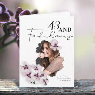 43 & Fabulous Orchid Photo Birthday Greeting Card