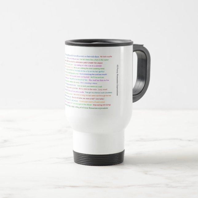 43 Funny Romanian Expressions Conversation Piece  Travel Mug (Front Right)